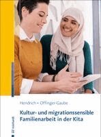 Andrea Hendrich, Rita Offinger-Gaube - Kultur- und migrationssensible Familienarbeit in der Kita, Häftad