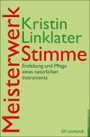 Kristin Linklater - Meisterwerk Stimme, Häftad. Tillgänglighet: Lägg i varukorg