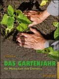 Das Gartenjahr f�r Menschen mit Demenz