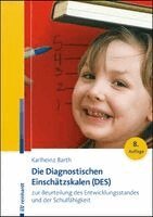 Karlheinz Barth - Die Diagnostischen Einschätzskalen (DES) zur Beurteilung des Entwicklungsstandes und der Schulfähigkeit, Övrigt