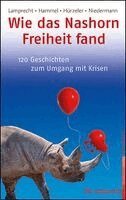 Katharina Lamprecht, Stefan Hammel, Adrian Hürzeler, Martin Niedermann - Wie das Nashorn Freiheit fand, Häftad. Tillgänglighet: Lägg i varukorg