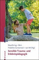 Ralf Klausfering, Joachim Klein, Ute Thaleikis-Carstensen, Heiner van Mil - Sensible Trauma- und Erlebnispädagogik, Häftad