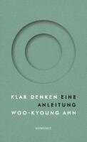 Woo-Kyoung Ahn - Klar denken, Inbunden