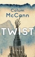 Colum McCann - Twist, Inbunden