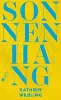 Kathrin Weßling - Sonnenhang, Inbunden. Tillgänglighet: Lägg i varukorg