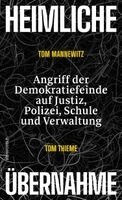 Tom Mannewitz, Tom Thieme - Heimliche Übernahme, Inbunden
