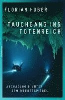 Tauchgang ins Totenreich