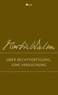 ber Rechtfertigung, eine Versuchung