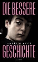 Anselm Neft - Die bessere Geschichte, Inbunden