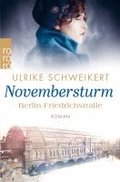 Berlin Friedrichstra�e: Novembersturm