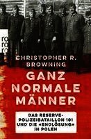 Christopher R. Browning - Ganz normale Männer, Häftad