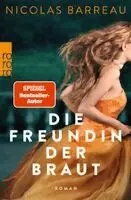 Nicolas Barreau - Die Freundin der Braut, Häftad