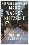 Marx, Wagner, Nietzsche