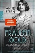 Fräulein Gold: Die Stunde der Frauen