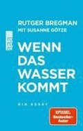 Wenn das Wasser kommt