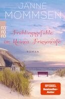 Janne Mommsen - Frühlingsgefühle im kleinen Friesencafé, Häftad