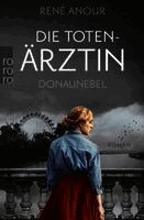 René Anour - Die Totenärztin: Donaunebel, Häftad. Tillgänglighet: Lägg i varukorg