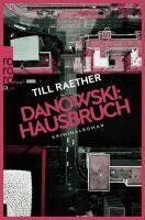 Till Raether - Danowski: Hausbruch, Häftad. Tillgänglighet: Lägg i varukorg