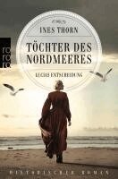Ines Thorn - Töchter des Nordmeeres - Lucias Entscheidung, Häftad