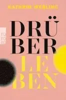 Kathrin Weßling - Drüberleben, Häftad. Tillgänglighet: Lägg i varukorg