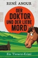 René Anour - Der Doktor und der liebe Mord, Häftad. Tillgänglighet: Lägg i varukorg