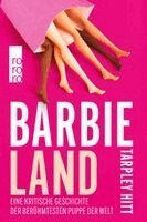 Tarpley Hitt - Barbieland, Inbunden. Tillgänglighet: Lägg i varukorg