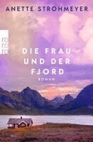 Anette Strohmeyer - Die Frau und der Fjord, Häftad. Tillgänglighet: Lägg i varukorg