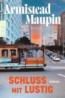 Armistead Maupin - Schluss mit lustig, Häftad
