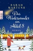 Sarah Martens - Das Winterwunder von Abteil 8, Häftad