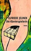 Elfriede Jelinek - Die Klavierspielerin, Häftad