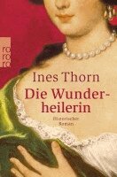 Ines Thorn - Die Wunderheilerin, Häftad