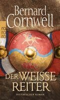 Bernard Cornwell - Der weiße Reiter. Uhtred 02, Häftad