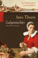 Ines Thorn - Galgentochter, Häftad