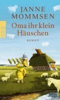 Janne Mommsen - Oma ihr klein Häuschen, Häftad