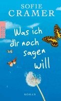 Sofie Cramer - Was ich dir noch sagen will, Häftad. Tillgänglighet: Lägg i varukorg