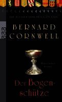 Bernard Cornwell - Die Bücher vom Heiligen Gral. Der Bogenschütze, Häftad