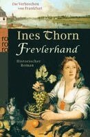 Ines Thorn - Die Verbrechen von Frankfurt. Frevlerhand, Häftad