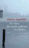 Der Mann, der nicht aufhörte zu schlafen