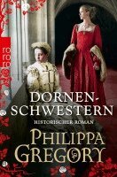 Philippa Gregory - Dornenschwestern, Häftad