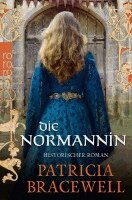 Patricia Bracewell - Die Normannin, Häftad