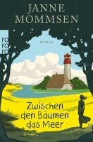 Janne Mommsen - Zwischen den Bäumen das Meer, Häftad. Tillgänglighet: Lägg i varukorg