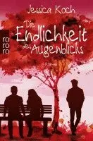 Jessica Koch - Die Endlichkeit des Augenblicks, Häftad. Tillgänglighet: Lägg i varukorg