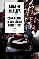 Khaled Khalifa - Keine Messer in den Küchen dieser Stadt, Häftad