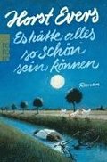 Es hatte alles so schon sein konnen
