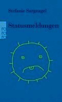 Stefanie Sargnagel - Statusmeldungen, Häftad