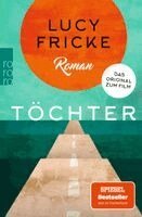 Lucy Fricke - Tochter, Häftad