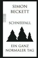 Simon Beckett - Schneefall & Ein ganz normaler Tag, Häftad