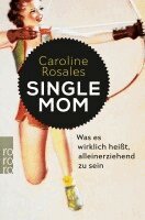Caroline Rosales - Single Mom, Häftad. Tillgänglighet: Lägg i varukorg