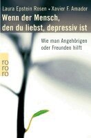 Laura Epstein Rosen, Xavier F. Amador - Wenn der Mensch, den du liebst, depressiv ist, Häftad