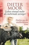 Lieber einmal mehr als mehrmals weniger